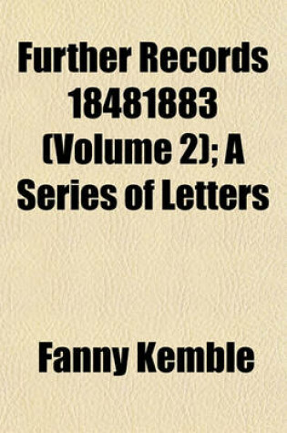 Cover of Further Records 18481883 (Volume 2); A Series of Letters