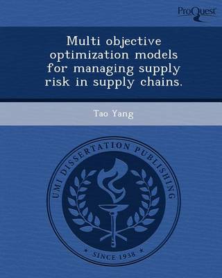 Book cover for Multi Objective Optimization Models for Managing Supply Risk in Supply Chains