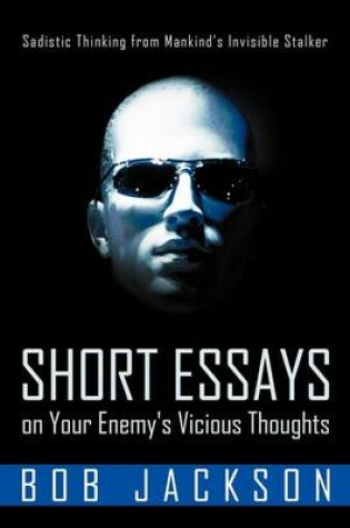 Cover of Short Essays on Your Enemy's Vicious Thoughts