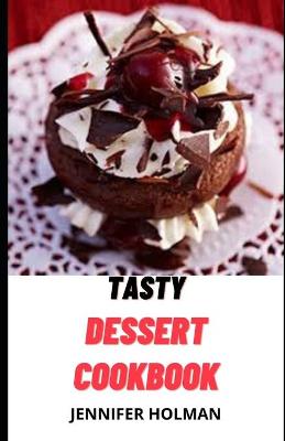 Cover of Tasty Dessert Cookbook