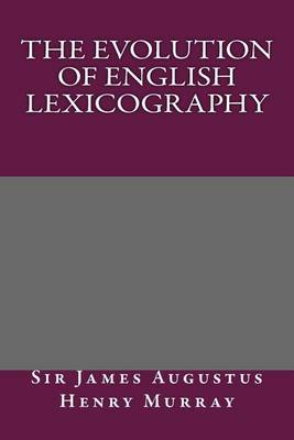 Book cover for The Evolution of English Lexicography