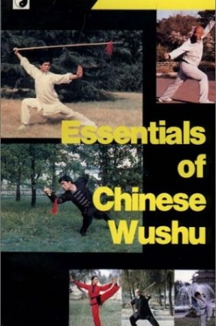 Cover of Essentials of Chinese Wushu