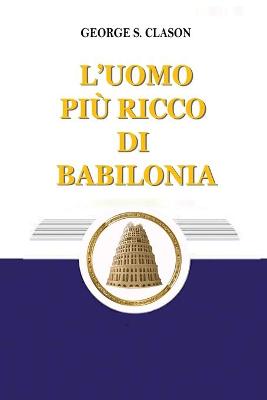 Book cover for L'uomo piu ricco di Babilonia (Italian Edition)