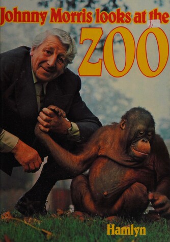 Book cover for Johnny Morris Looks at the Zoo