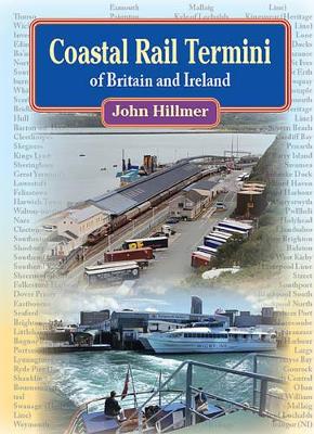 Cover of Coastal Rail Termini of Britain and Ireland