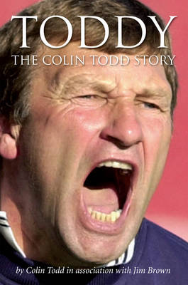 Book cover for Toddy: The Colin Todd Story