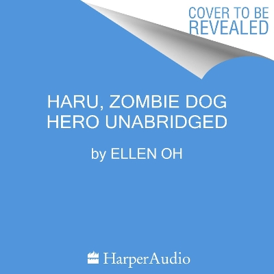Book cover for Haru, Zombie Dog Hero