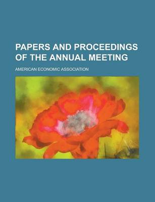 Book cover for Papers and Proceedings of the Annual Meeting