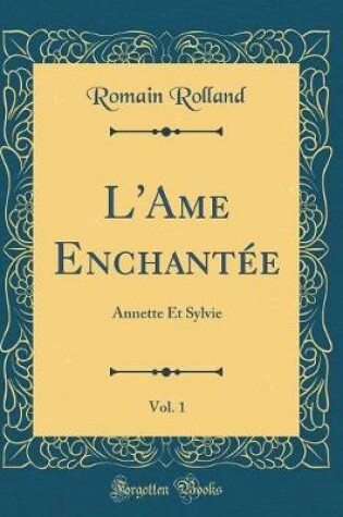 Cover of L'Ame Enchantée, Vol. 1