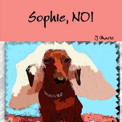 Book cover for Sophie, No!