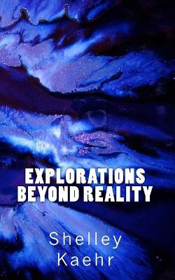 Book cover for Explorations Beyond Reality