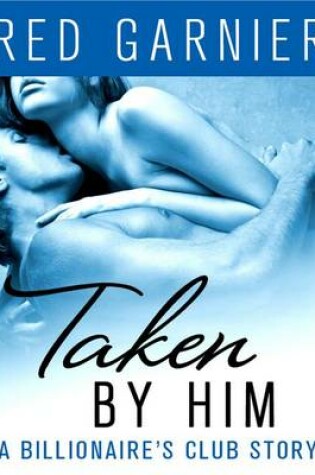 Cover of Taken by Him