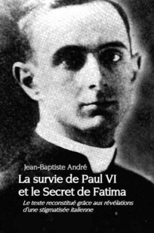 Cover of La survie de Paul VI et le Secret de Fatima