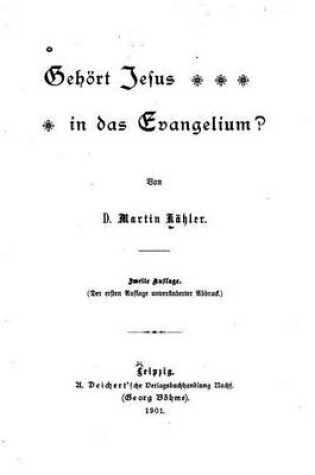 Cover of Gehoert Jesus in das Evangelium?