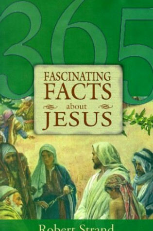 Cover of 365 Fascinating Facts...about Jesus