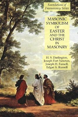 Book cover for Masonic Symbolism of Easter and the Christ in Masonry