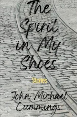 Cover of The Spirit in My Shoes