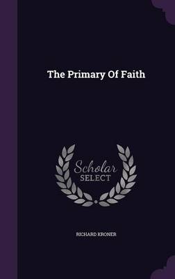 Book cover for The Primary of Faith