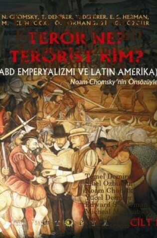 Cover of Teror Ne? Terorist Kim? Cilt. 1 (ABD Emperyalizmi Ve Latin Amerika )