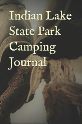 Cover of Indian Lake State Park Camping Journal