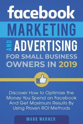 Book cover for Facebook Marketing and Advertising for Small Business Owners