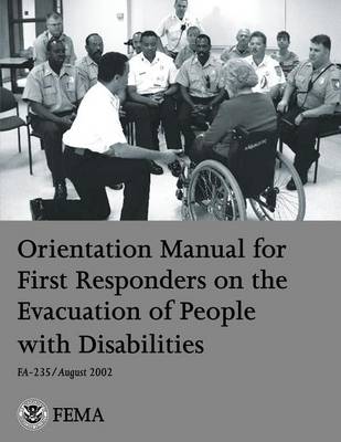 Cover of Orientation Manual for First Responders on the Evacuation of People with Disabilities