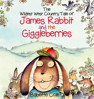 Book cover for The Wild West Country Tale of James Rabbit and the Giggleberries