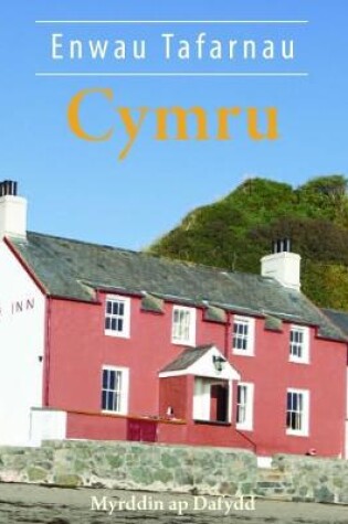 Cover of Cyfres Celc Cymru: Enwau Tafarnau Cymru