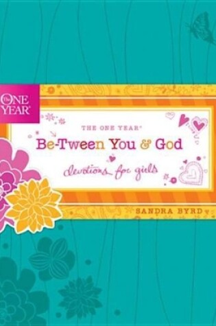 Cover of The One Year Be-Tween You and God