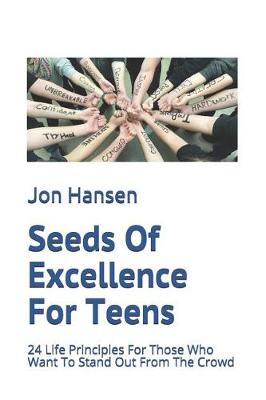 Cover of Seeds Of Excellence For Teens