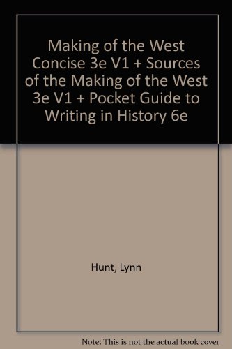 Book cover for Making of the West Concise 3e V1 & Sources of the Making of the West 3e V1 & Pocket Guide to Writing in History 6e