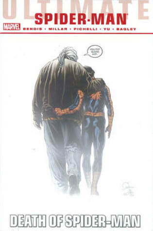 Cover of Ultimate Comics Spider-man: Death Of Spider-man Omnibus