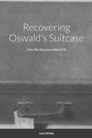 Cover of Recovering Oswald's Suitcase