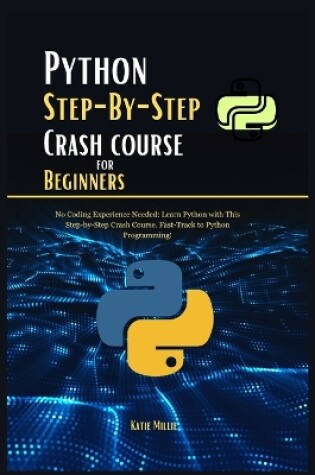 Cover of Python Step-By-Step Crash course for Beginners