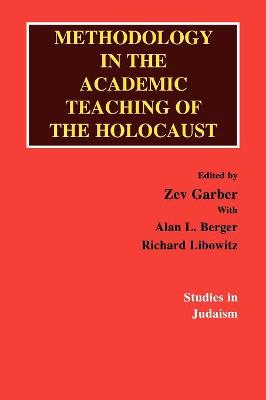 Cover of Methodology in the Academic Teaching of the Holocaust