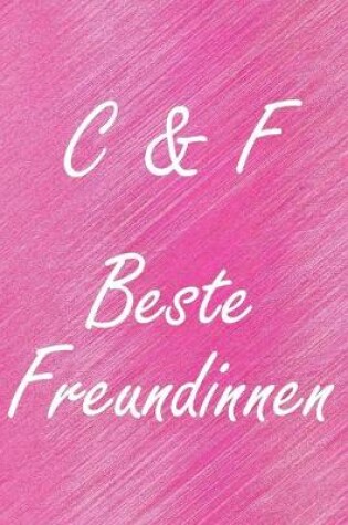 Cover of C & F. Beste Freundinnen