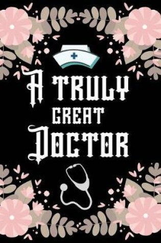 Cover of A truly great doctor