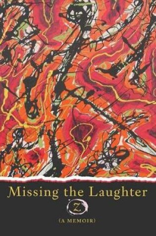 Cover of Missing the Laughter