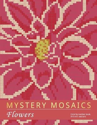 Book cover for Mystery Mosaics. Flowers