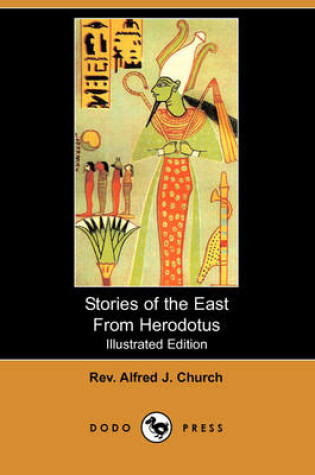 Cover of Stories of the East from Herodotus (Illustrated Edition) (Dodo Press)