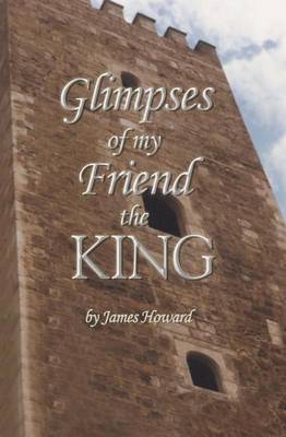 Book cover for Glimpses of My Friend the King