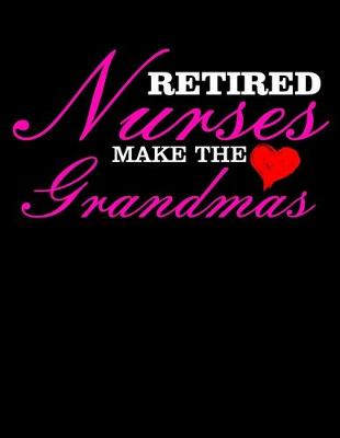 Book cover for Retired Nurses Make the Grandmas