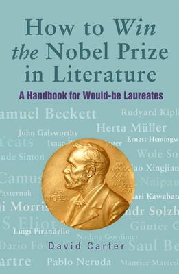 Book cover for How To Win The Nobel Prize In Literature