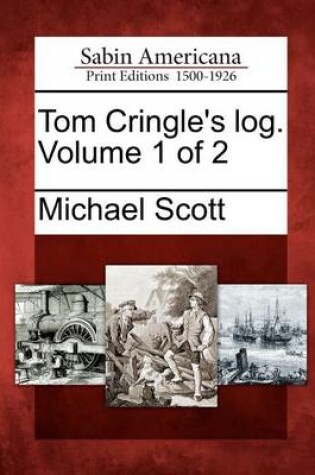 Cover of Tom Cringle's Log. Volume 1 of 2