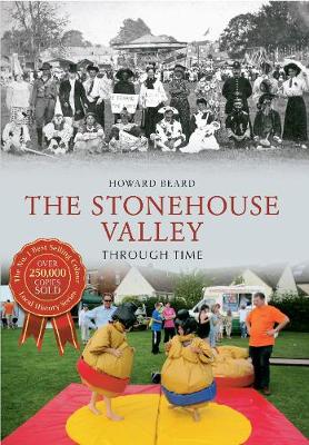 Book cover for The Stonehouse Valley Through Time