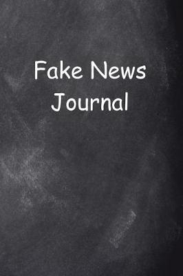 Cover of Fake News Journal Chalkboard Design