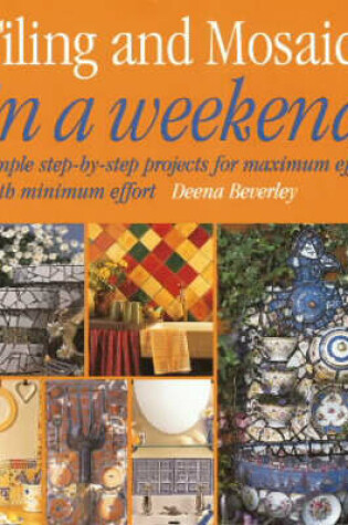 Cover of Tiling and Mosaics in a Weekend