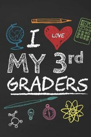 Cover of I Love My 3rd Graders