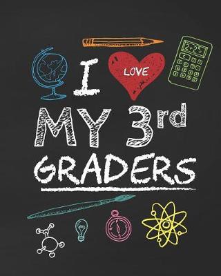 Book cover for I Love My 3rd Graders