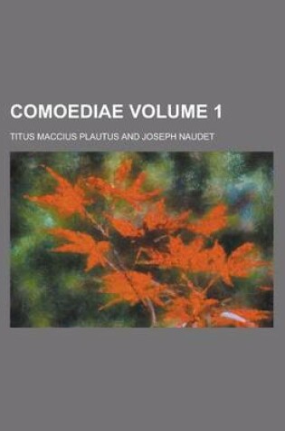 Cover of Comoediae Volume 1